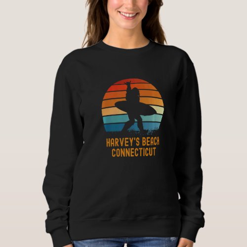 Harveys Beach  Connecticut Sasquatch Souvenir Sweatshirt