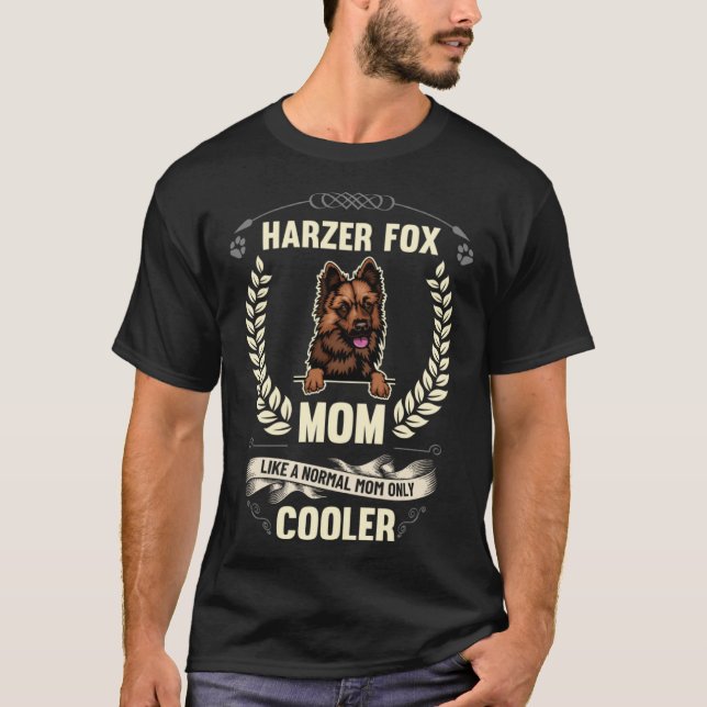 Harzer Fox Mom Like A Normal Mom Only Cooler  Dog  T-Shirt (Front)