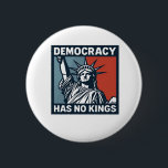 Has No Kings Button<br><div class="desc">Has No Kings: A minimalist declaration of liberty and equality. Clean,  strong,  and timeless.</div>