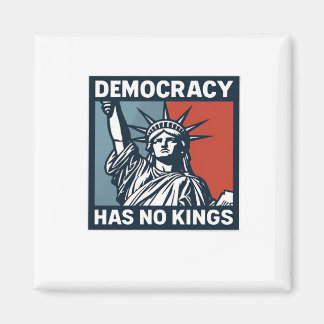 Has No Kings Magnet