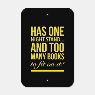 Has one night stand… and too many books to fit in metal sign