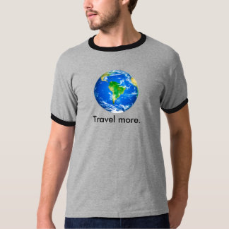Has quote about traveling on back of shirt
