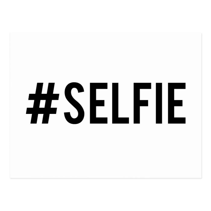 Hash tag selfie, word art, text design for t shirt post cards