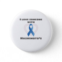 Hashimotos Awareness Love Someone With Hashimoto's Button