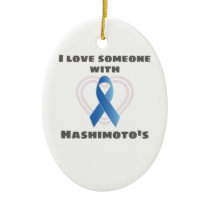 Hashimotos Awareness Love Someone With Hashimoto's Ceramic Ornament