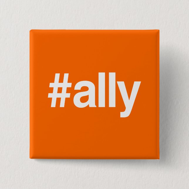 HASHTAG ALLY BUTTON (Front)