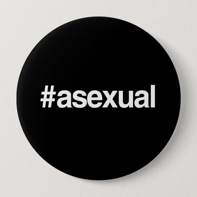 HASHTAG ASEXUAL PINBACK BUTTON (Front)