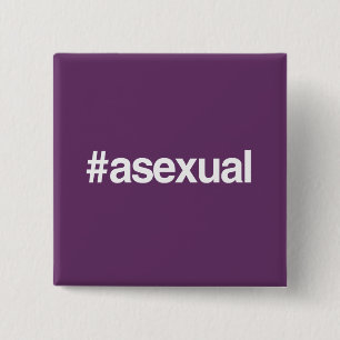 HASHTAG ASEXUAL PINBACK BUTTON