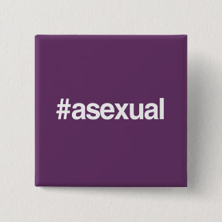 HASHTAG ASEXUAL PINBACK BUTTON