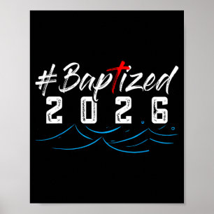 Hashtag Baptized 2026 Shirt Baptism Shirt God Chri Poster