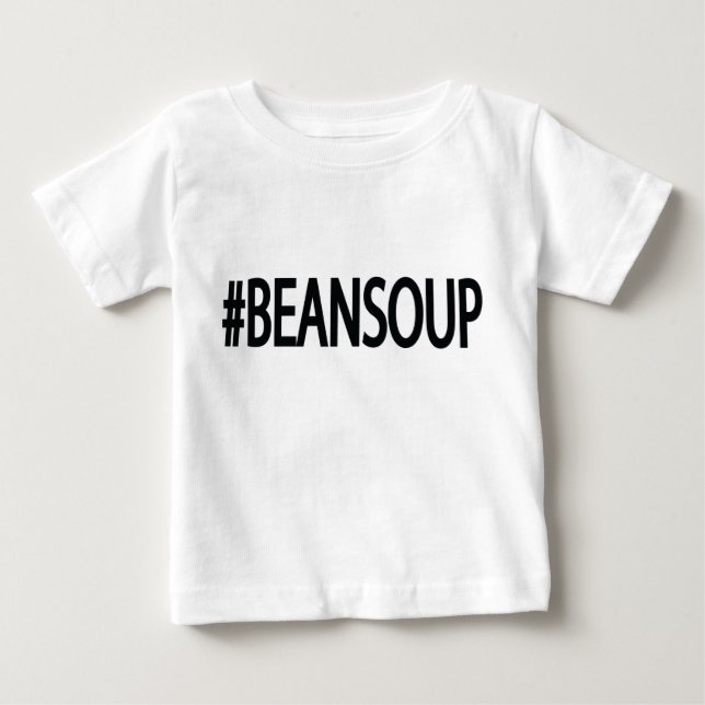 Hashtag Bean Soup Baby T-Shirt (Front)