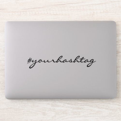 Hashtag  Cute Script Social Media Laptop Stickers