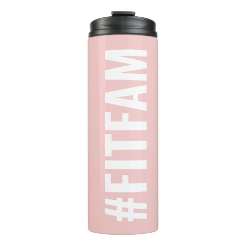 Hashtag Fit Fam Pink White Modern Slogan Thermal Tumbler