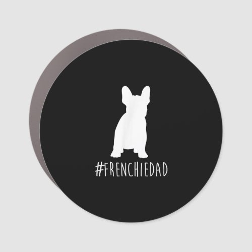 hashtag frenchie dad  french bulldog dad gift car magnet