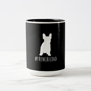 hashtag frenchie dad   french bulldog dad gift Two-Tone coffee mug