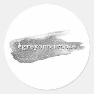 Hashtag Grey on Purpose Silver Glitter Brushstroke Classic Round Sticker