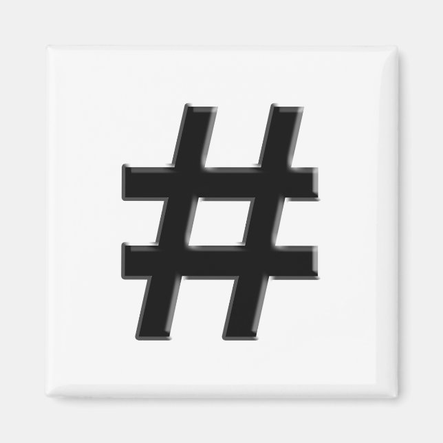 #HASHTAG - Hash Tag Symbol Magnet (Front)