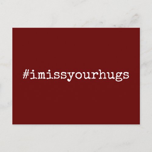 Hashtag I Miss Your Face White on Burgundy Red Postcard