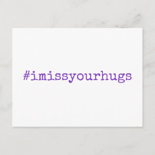 Hashtag I Miss Your Hugs Bright Purple on White Postcard
