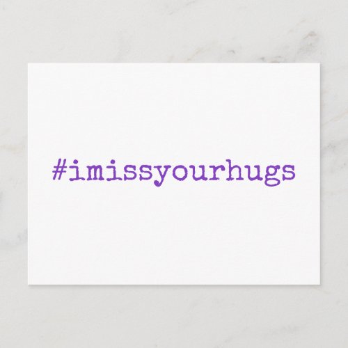 Hashtag I Miss Your Hugs Bright Purple on White Postcard
