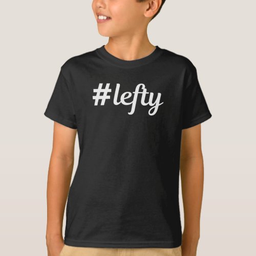Hashtag Lefty Left Handers T_Shirt