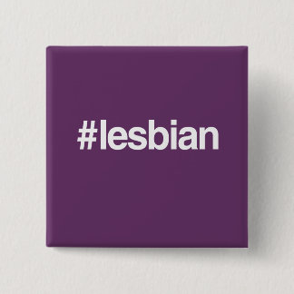 HASHTAG LESBIAN PINBACK BUTTON