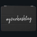 Hashtag | Modern Script Trendy Black iPad Air Cover<br><div class="desc">A simple, stylish bespoke custom hashtag design which can easily be personalized with your favorite hash used in your Twitter, Instagram, Facebook, Pinterest or your other social media accounts. Make your own #hashtag go viral with this custom design! #YourHashtag in modern minimalist script handwritten typography ready for your custom tag...</div>