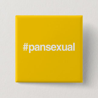 HASHTAG PANSEXUAL PINBACK BUTTON