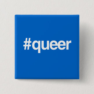 HASHTAG QUEER BUTTON