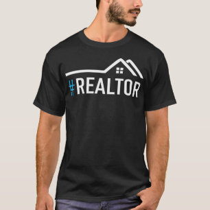 Hashtag Realtor Rent Broker Real Estate Agent Tee