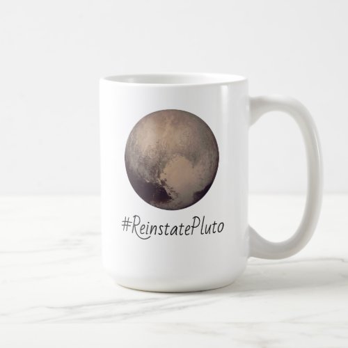 Hashtag ReinstatePluto Coffee Mug