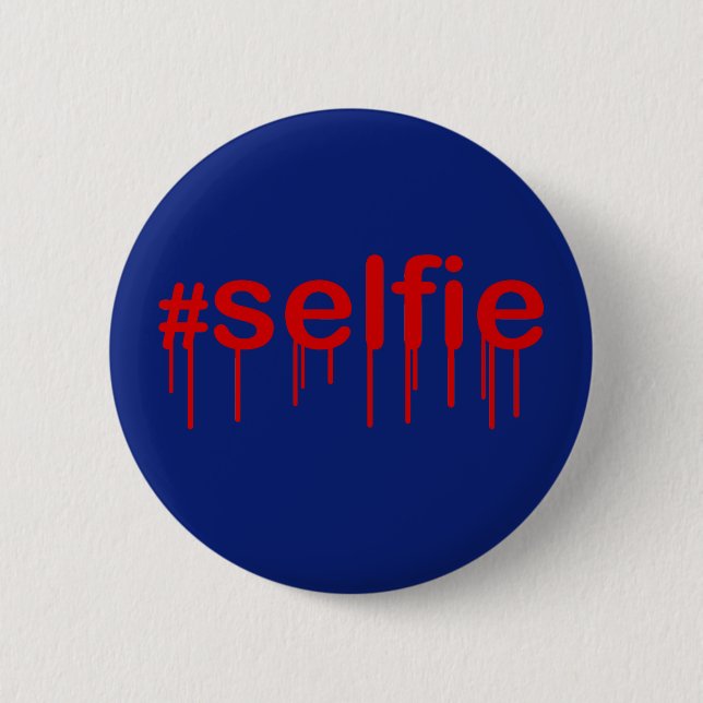 Hashtag Selfie Drooling on blue Button (Front)