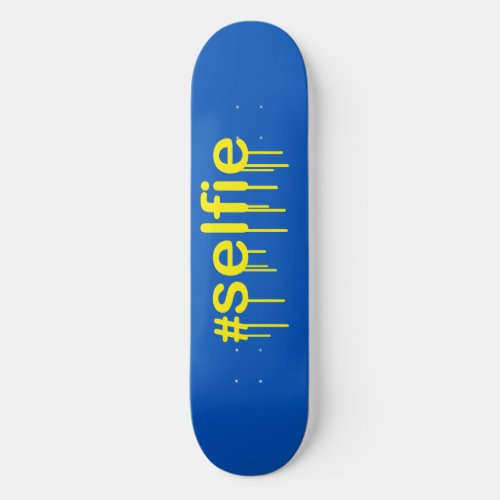 Hashtag Selfie Drooling on blue decor Skateboard