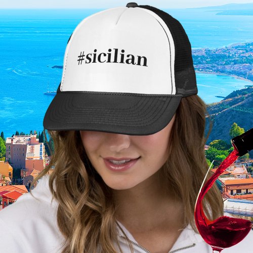 Hashtag Sicilian Trucker Hat