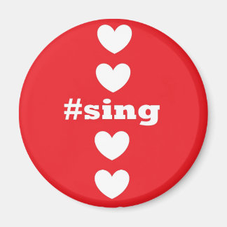 hashtag sing magnet