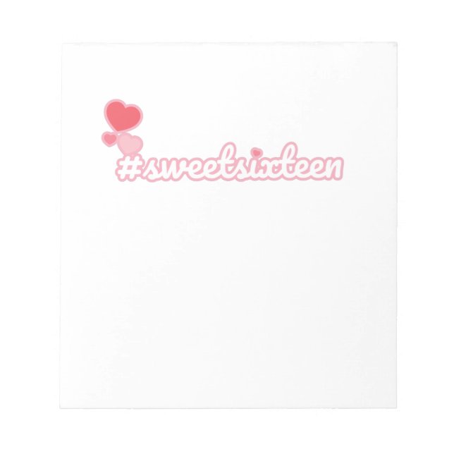 Hashtag Sweet Sixteen Notepad (Front)