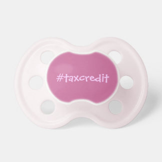 Hashtag tax credit pacifier