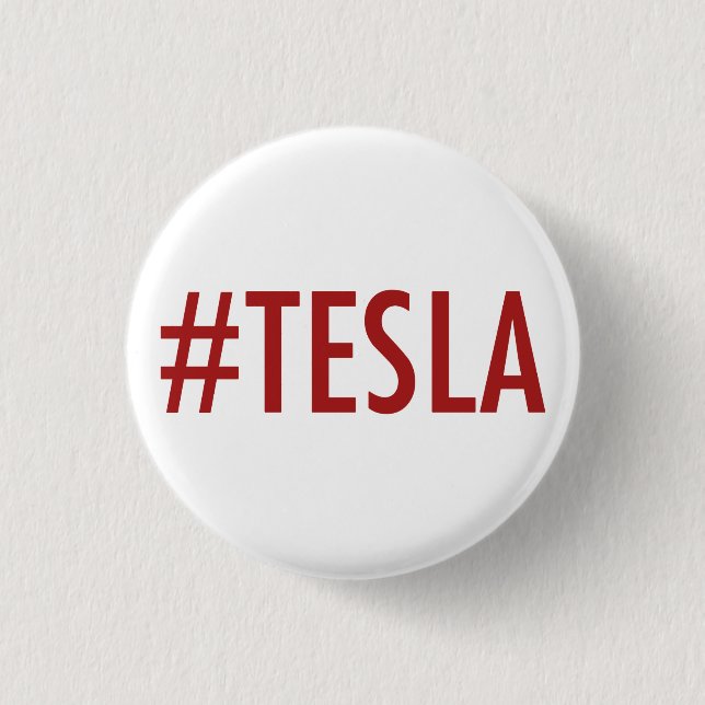 Hashtag # TESLA button/pin Button (Front)