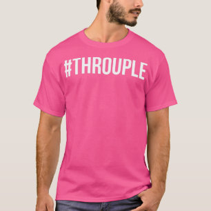 Hashtag Throuple Throuple Triad Polyamory T-Shirt
