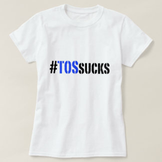 Hashtag TOS Sucks Woman's Tee