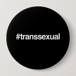 HASHTAG TRANSSEXUAL BUTTON