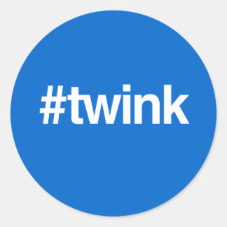 HASHTAG TWINK CLASSIC ROUND STICKER