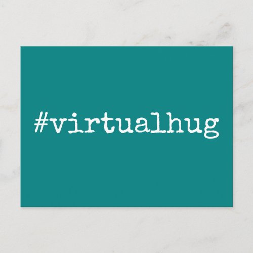 Hashtag Virtual Hug Missing You Note Teal Postcard