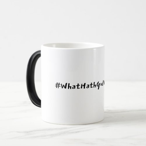 Hashtag What Hath God Wrought Magic Mug