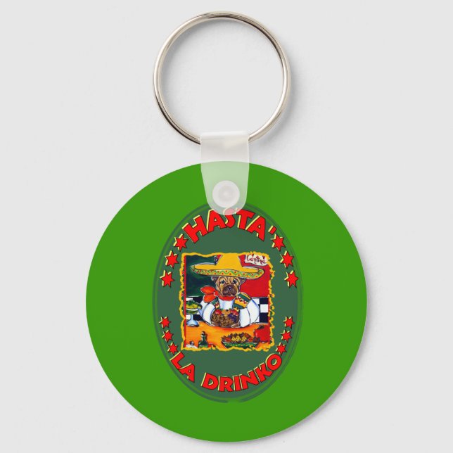 HASTA EL DRINKO KEYCHAIN (Front)