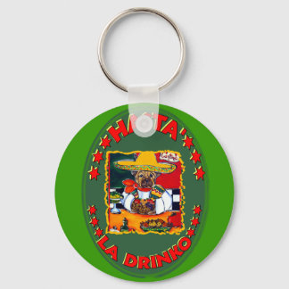 HASTA EL DRINKO KEYCHAIN