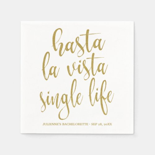 Hasta La Vista Single Life Bachelorette Party Paper Napkins
