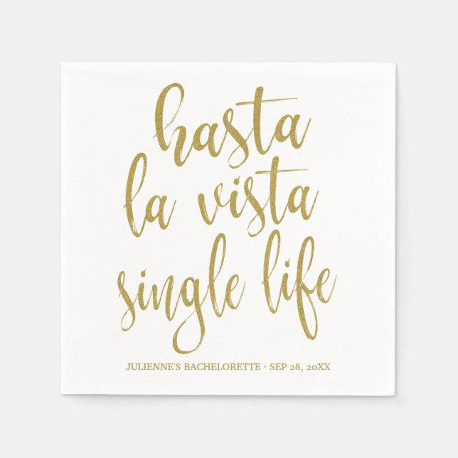 Hasta La Vista Single Life Bachelorette Party Paper Napkins (Front)