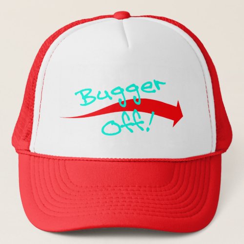 Hat Cap Fun British Slang Expression Bugger Off