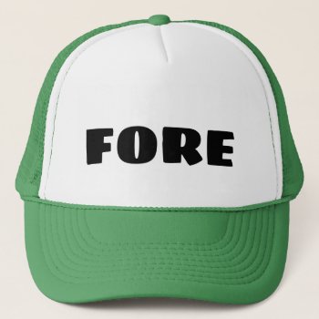 Hat For Golf That States Fore by astralcity at Zazzle